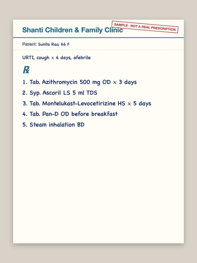 Test prescription rx-03: Tab. Azithromycin 500 mg OD × 3 days; Syp. Ascoril LS 5 ml TDS; Tab. Montelukast-Levocetirizine HS × 5 days; Tab. Pan-D OD before breakfast; Steam inhalation BD